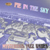 Pie In The Sky