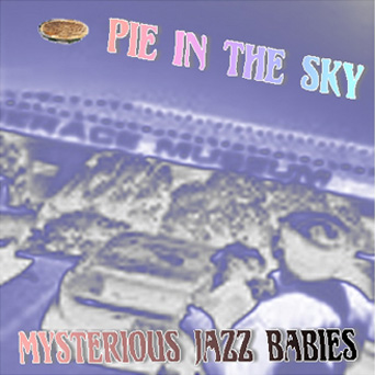 Pie In The Sky